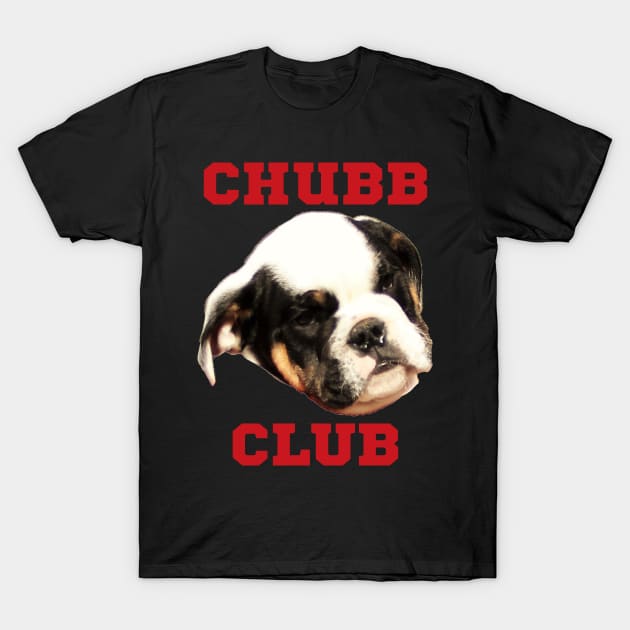 Chubb Club T-Shirt by Myrick Multimedia